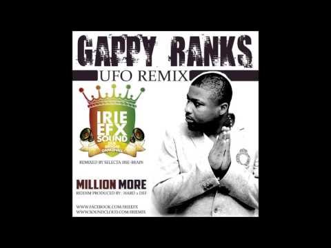 Gappy Ranks - UFO (IRIE EFX REMIX)-2016