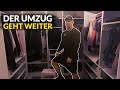 Der UMZUG geht weiter! Ende in SICHT?