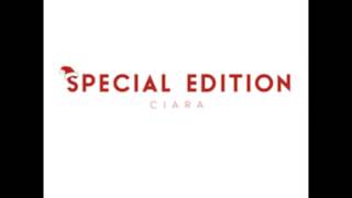 Ciara - Special Edition (HQ)