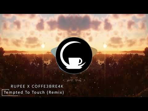 Rupee - Tempted to Touch (COFFE3BRE4K Remix) #2024 #remix