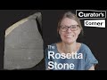 The Rosetta Stone and what it actually says with Ilona Regulski | Curator's Corner S7 Ep7