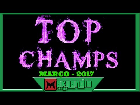 🔴 TOP 5 Campeões mais FORTES e POPULARES do LoL - Março 2017