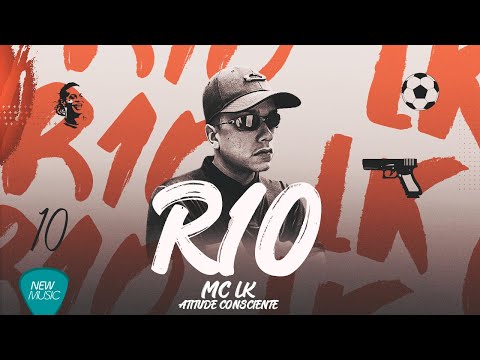Atitude Consciente - MC LK - R10 (Prod. Godines)