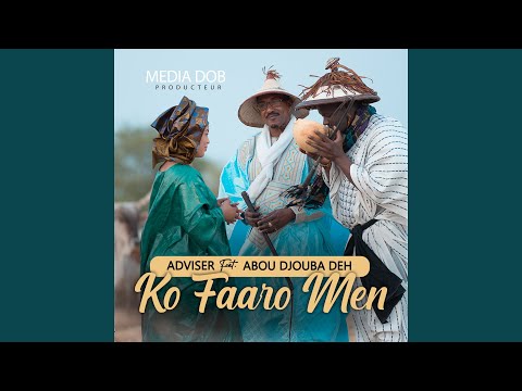 Ko Faaro Men (feat. Abou Djouba Deh)