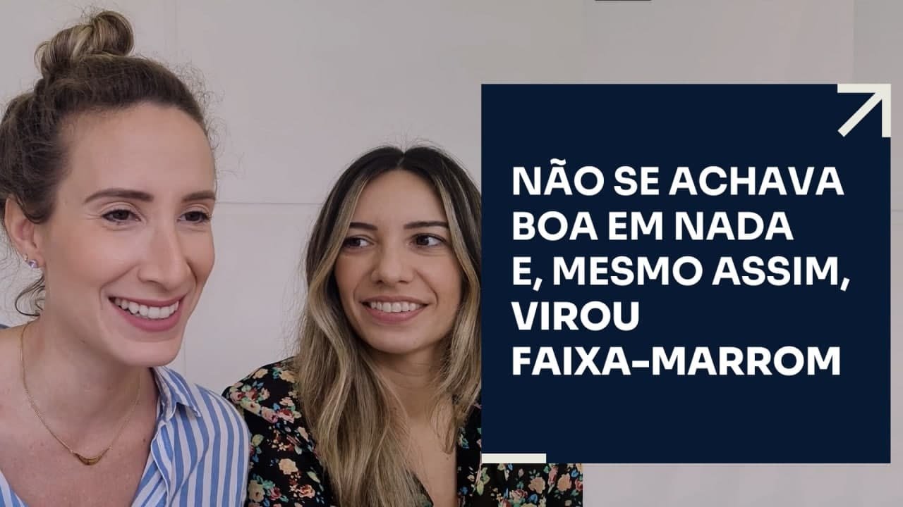 NÃO SE ACHAVA BOA EM NADA, E, MESMO ASSIM, VIROU FAIXA-MARROM | ERICO ROCHA