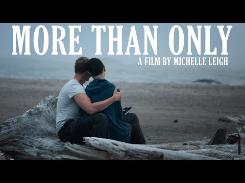 , title : 'More Than Only | LGBTQ+ Feature Film | Official (re-colored)'