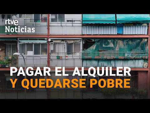 Uno de cada tres trabajadores son pobres tras pagar la vivienda | RTVE Noticias