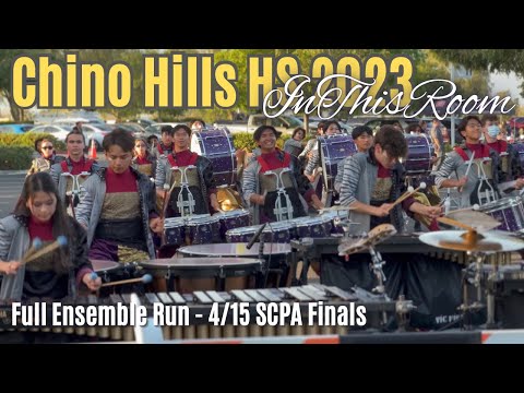 Chino Hills HS Percussion 2023 "In This Room" - Full Ensemble Run - 4/15 SCPA Finals