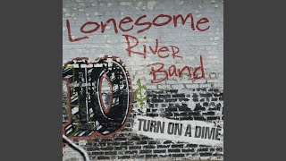 Music video thumbnail preview for Her Love Won't Turn On A Dime by Lonesome River Band