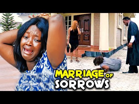 Marriage Of Sorrows 11&12 (Trending New Movie)Luchy Donald 2021 Latest Nigerian Blockbuster Movie