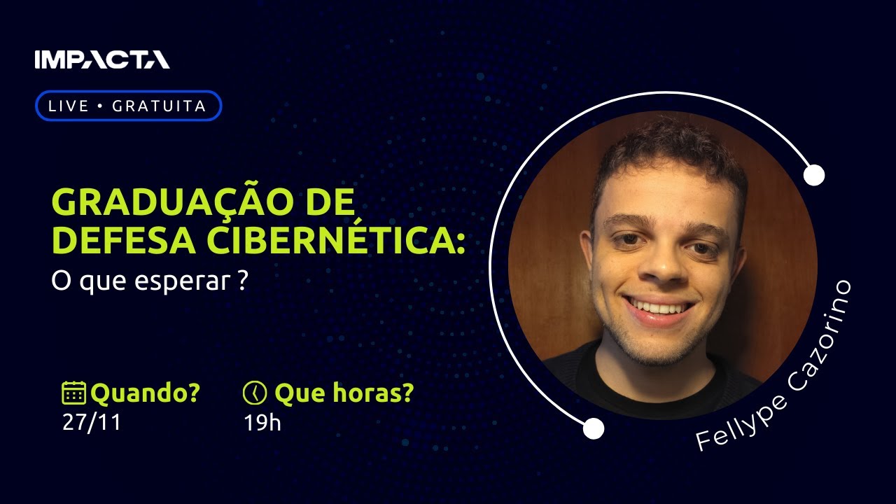 Live - Graduação de Defesa Cibernética: o que esperar?