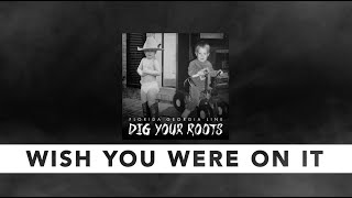 Florida Georgia Line - Wish You Were On It
