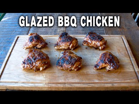 Grilled Chicken Thighs With BBQ Sauce Glaze | Cooking With Fire