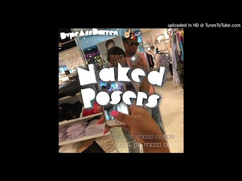 DvpeAssDarren (D.A.D.) - Naked Posers [Prod. By Veixx Beats]