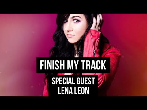 FINISH MY TRACK w/ Lena Leon + Spiral Song Premiere & Session Walkthru