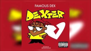 Famous Dex • No Reason