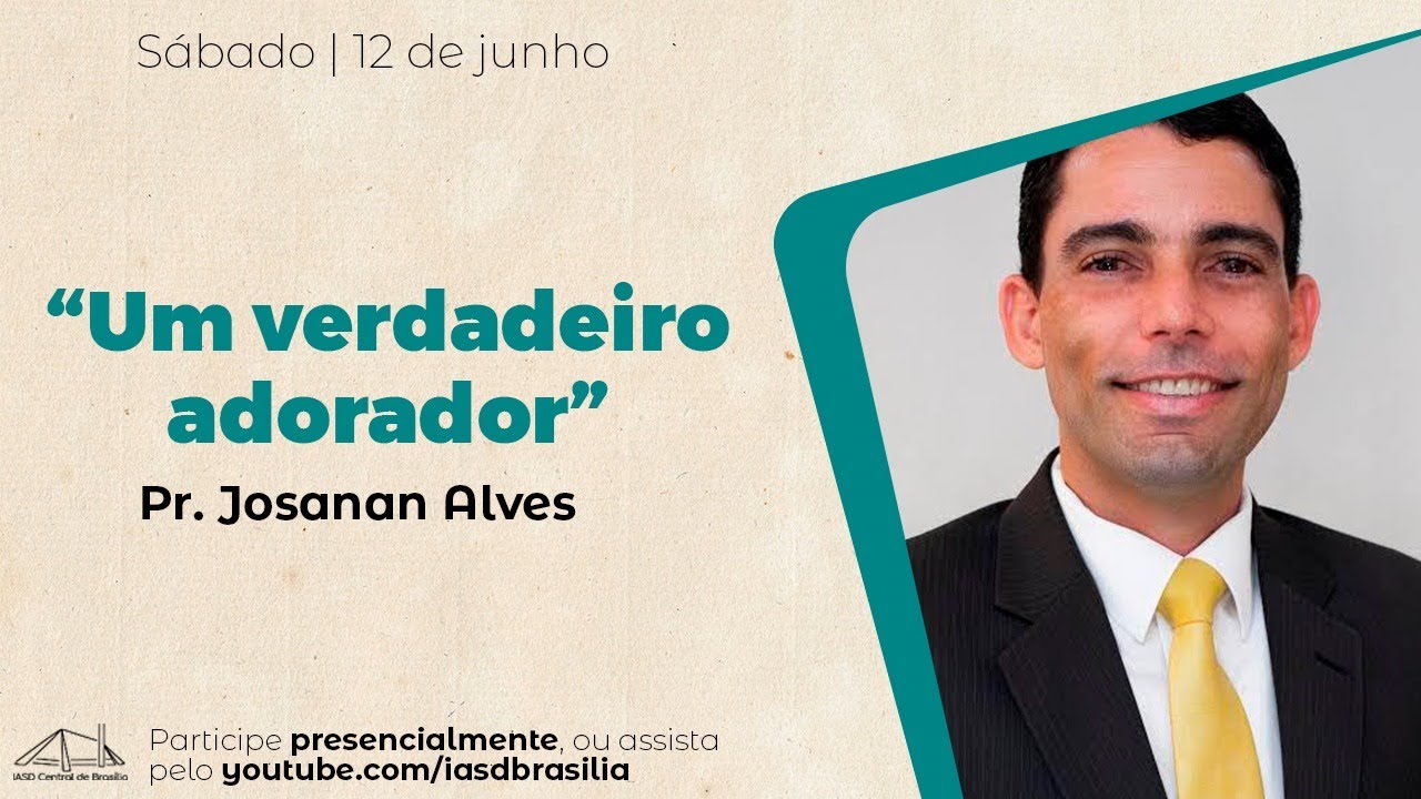 Um verdadeiro adorador | Pr. Josanan Alves