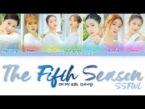 OH MY GIRL (오마이걸) – The Fifth Season (SSFWL) (다섯 번째 계절) Lyrics (Color Coded Han/Rom/Eng)