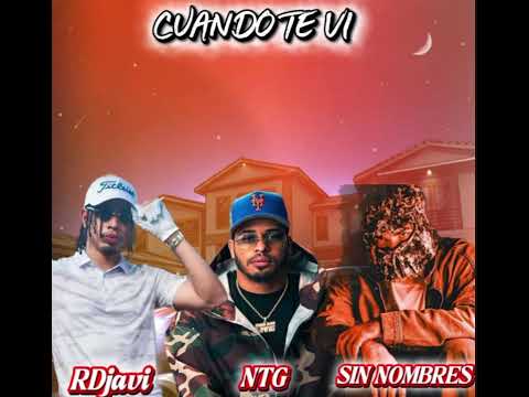 CUANDO TE Vi 👀 RDjavi ❌ Sin Nombre ❌ NTG