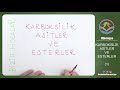 12. Sınıf  Kimya Dersi  Esterler Karboksilik asitlerin ve esterlerin fiziksel, kimyasal özelliklerini isimlendirmelerini ve tepkimelerini anlattık seni bekliyoruz. konu anlatım videosunu izle