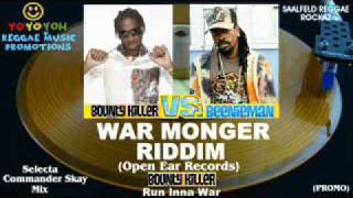 War Monger Riddim Mix [Bounty K. vs Beenie M.] [Sept 2011]  [Mix October 2011] Open Ear Records
