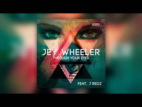 Jey Wheeler Feat. J´Redz - Through Your Eyes (Official Audio)