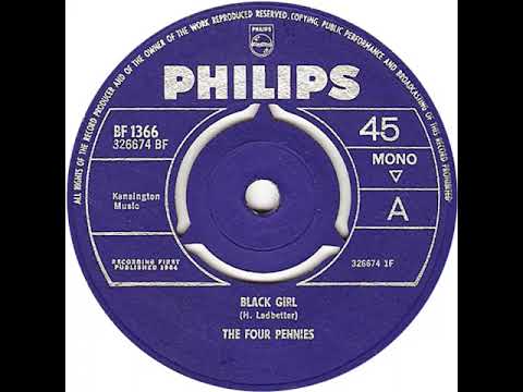 UK New Entry 1964 (246) The Four Pennies - Black Girl