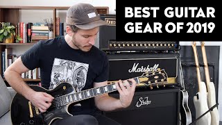 My Favorite Guitar & Recording Gear of 2019 | Top 6?