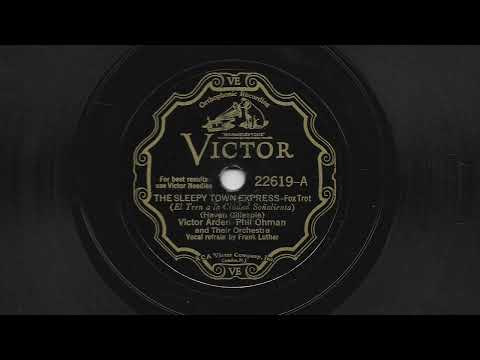 The Sleepy Town Express - Victor Arden-Phil Ohman and Their Orchestra -  1931