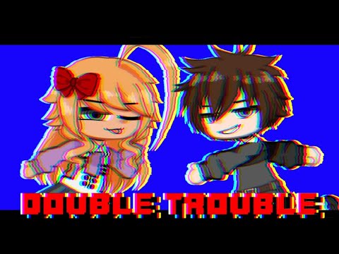 💥Double Trouble Gacha Meme💥 || TW || Gacha FNaF
