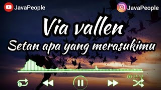 Download lagu Via vallen - Salah apa aku ( SETAN APA YANG MERASUKIMU) Lirik mp3