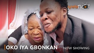 Oko Iya Gbonkan Latest Yoruba Movie 2023 Drama | Ronke Odusanya | Iya Gbonkan | Apa
