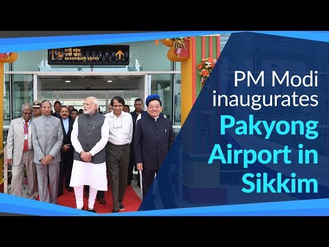 PM Modi inaugurates Pakyong Airport in Sikkim

