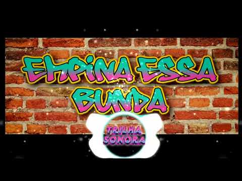 EMPINA ESSA BUNDA - HYTALO SANTOS - MANO DEMBELE