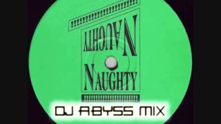 DJ Abyss - Naughty Naughty Vol 1-11 Complete Mix