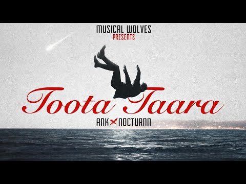 TOOTA TAARA - ANK X @Nocturnn-z3z  | HINDI SAD RAP SONG 2026