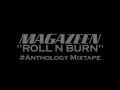 MAGAZEEN - ROLL N BURN [ MAYBACH MUSIC ]
