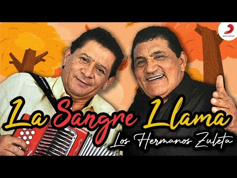 La Sangre Llama, Los Hermanos Zuleta - Letra Oficial