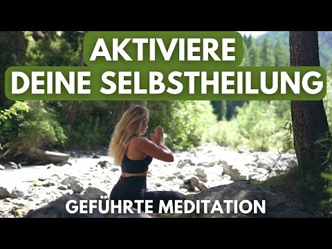 Heilung von Körper, Geist und Seele 💚 Meditation