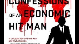 New Confessions of an Economic Hitman