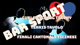 'Gubler School Trophy Tennis Tavolo - Finali Cantonali Ticinesi' episoode image