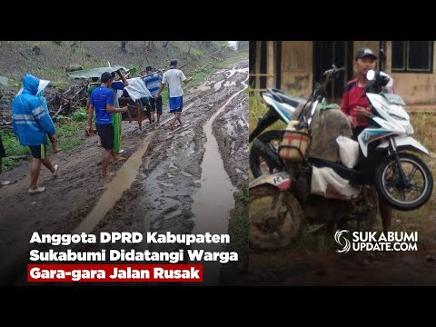 Anggota DPRD Kabupaten Sukabumi Didatangi Warga Gara-gara Jalan Rusak