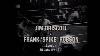 Jim Driscoll vs Spike Robson II 30.1.1911 - World British Featherweight Championship