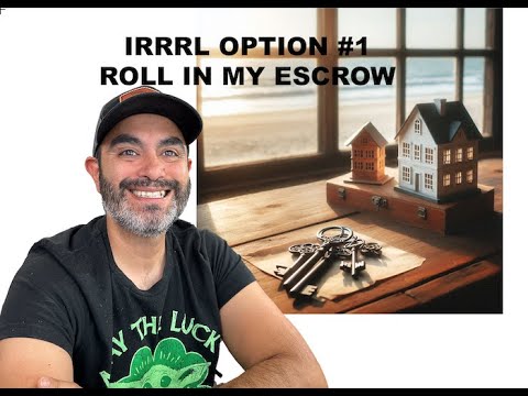 IRRRL Option #1: Roll In My Escrow