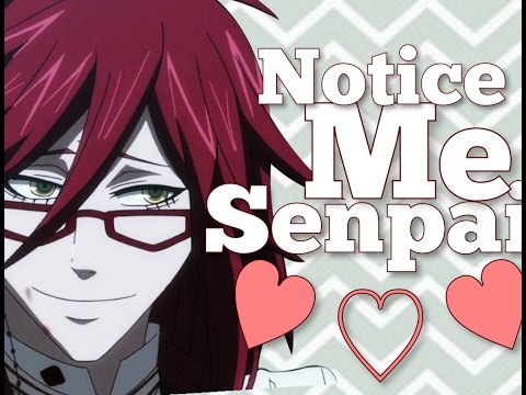 Grell Sutcliff AMV-Notice Me Senpai