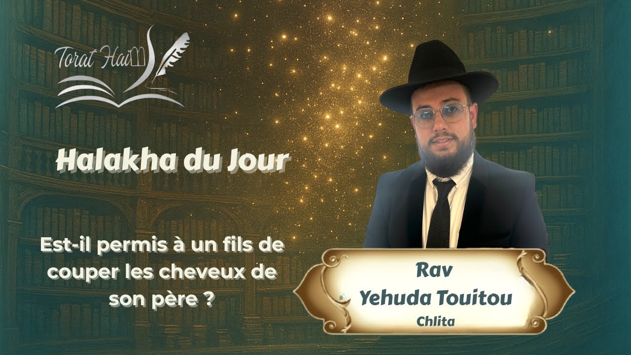 Est-il permis à un fils de couper les cheveux de son père ?