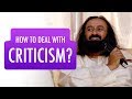 How To Accept INSULTS and CRITICISM? | Gurudev Sri Sri Ravi Shankar