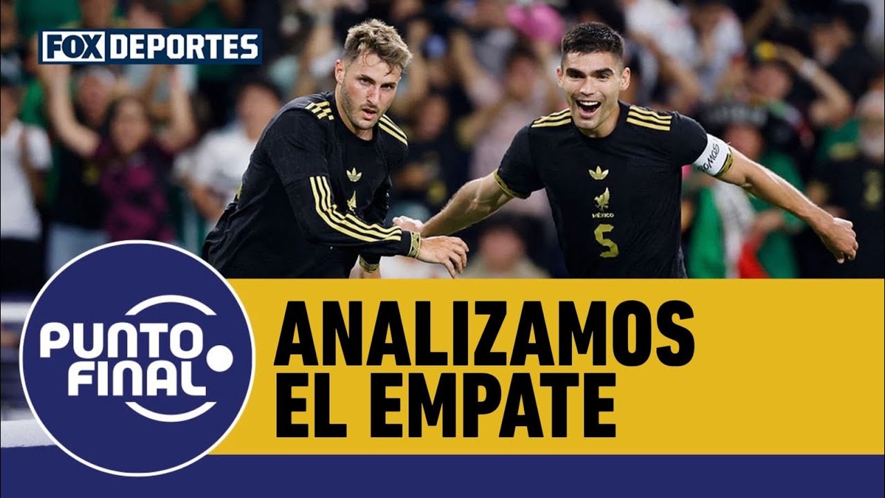 ¿Muy resultadistas con la SELECCIÓN MEXICANA? 👀 Reacciones al empate vs COREA DEL SUR | Punto Final