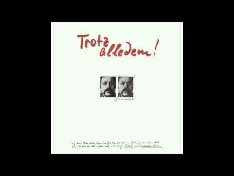 Wolf Biermann - Trotz alledem