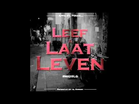 Appa - Leef en Laat Leven feat. Focus (Prod. By El Amrani)